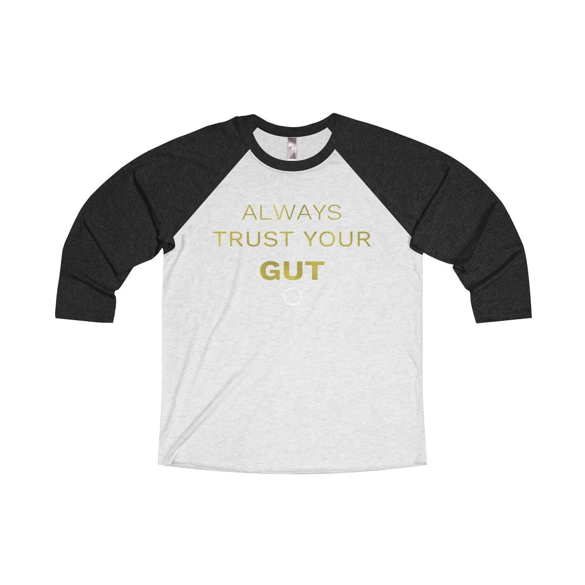 Motivational Unisex Tee, Tri-Blend 3/4 Raglan T-Shirt With Inspirational Quote -Made in USA